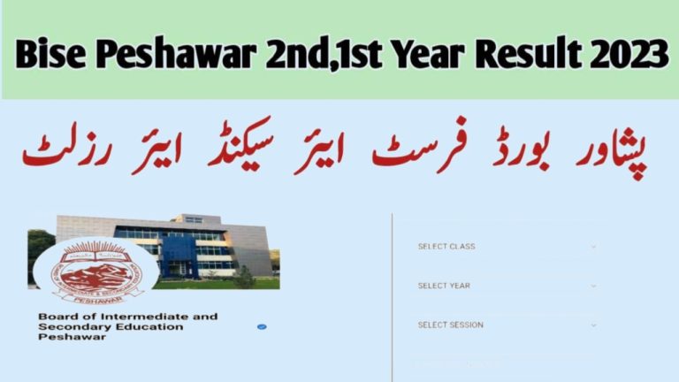 Peshawar Board 2nd Year 1st Year Result 2023 – check via www.bisep.edu.pk