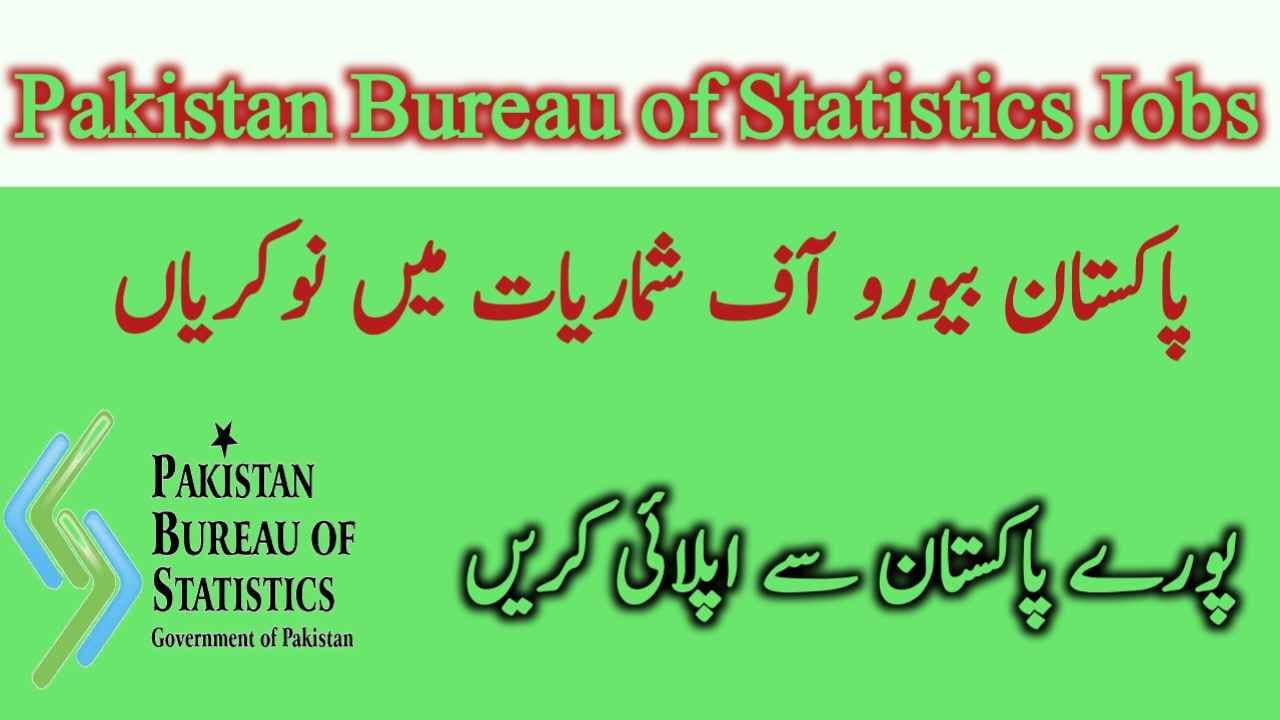 Pakistan Bureau Of Statistics Jobs 2023 - Govtpakjobs.com